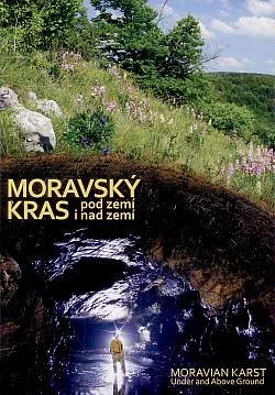 Moravský kras pod zemí i nad zemí