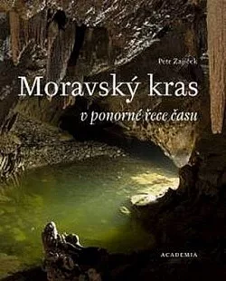 Moravský kras v ponorné řece času