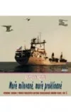 Moře milované, moře proklínané II.