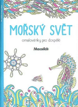 Mořský svět - Omalovánky pro dospělé