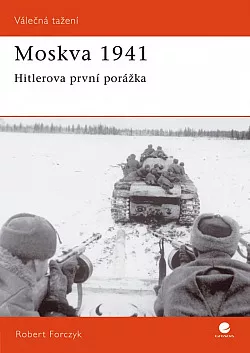 Moskva 1941: Hitlerova první porážka