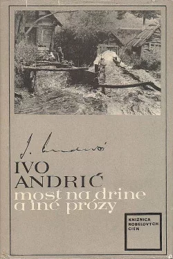 Most na Drine a iné prózy