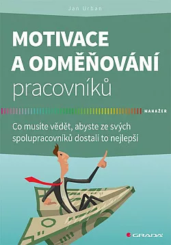 Motivace a odměňování pracovníků