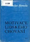 Motivace lidského chování