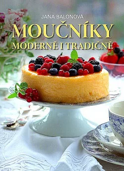 Moučníky moderně i tradičně