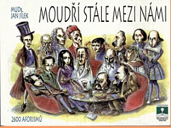 Moudří stále mezi námi - 2600 aforismů