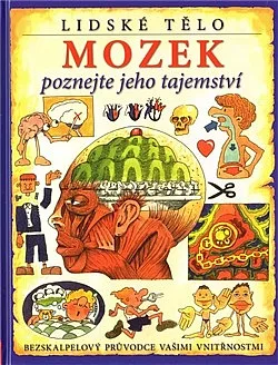 Mozek - poznejte jeho tajemství