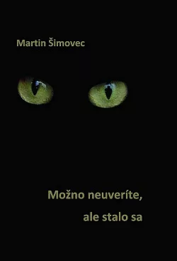 Možno neuveríte, ale stalo sa – 1. diel