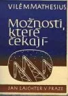 Možnosti, které čekají