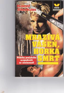 Mrazivá vášeň, horká smrt