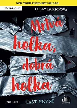 Mrtvá holka, dobrá holka – část první