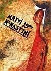Mrtví jsou nenasytní