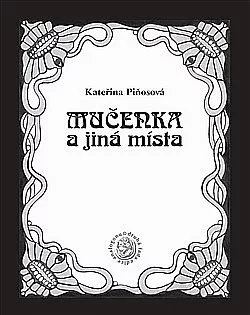 Mučenka a jiná místa