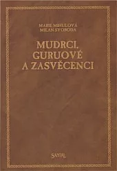 Mudrci, guruové a zasvěcenci