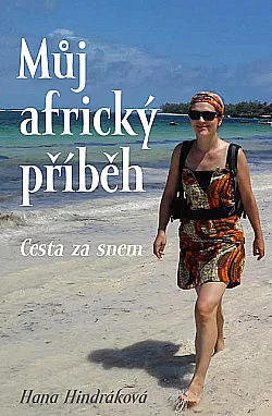 Můj africký příběh - Cesta za snem