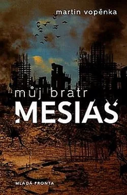 Můj bratr Mesiáš