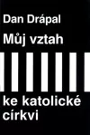 Můj vztah ke katolické církvi