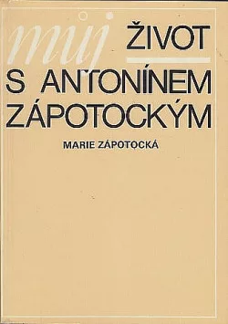 Můj život s Antonínem Zápotockým