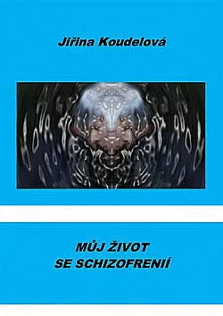 Můj život se schizofrenií