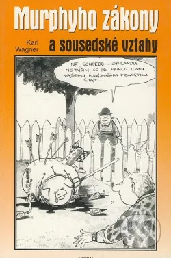 Murphyho zákony a sousedské vztahy