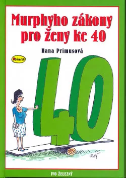 Murphyho zákony pro ženy ke 40
