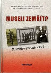 Museli zemřít - příběhy psané krví