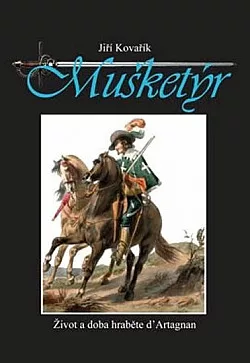 Mušketýr: Život a doba hraběte d'Artagnan