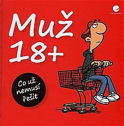 Muž 18+ Co už nemusí řešit