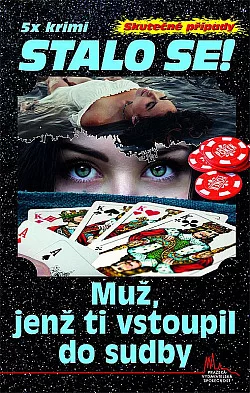 Muž, jenž ti vstoupil do sudby