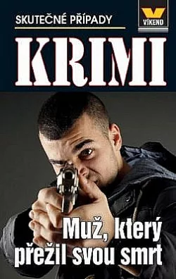 Muž, který přežil svou smrt