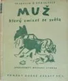 Muž, který zmizel ze světa