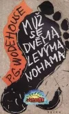 Muž se dvěma levýma nohama