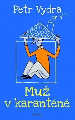 Muž v karanténě