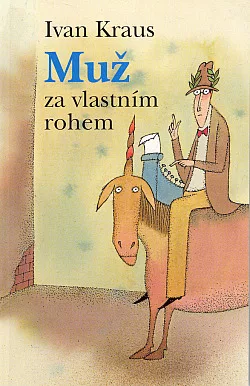 Muž za vlastním rohem