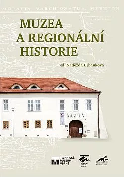 Muzea a regionální historie