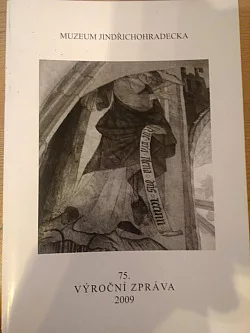Muzeum Jindřichohradecka 75. Výroční Zpráva