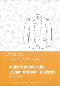 Mužský lidový oděv - Základní oděvní součásti