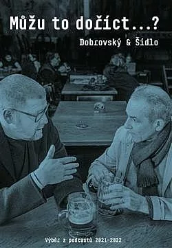 Můžu to doříct...?: Výběr z podcastů 2021-2022