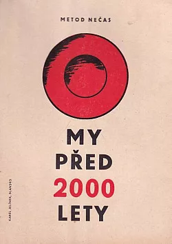 My před 2000 lety