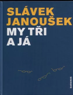My tři a já