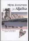 Mým domovem je Aljaška