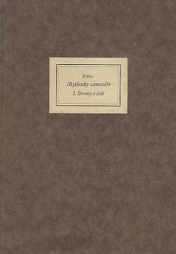 Myšlenky samotáře I. - Stromy a lidé