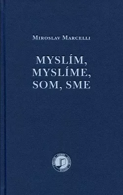 Myslím, myslíme, som, sme
