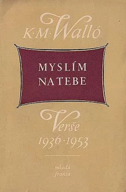 Myslím na Tebe (Verše 1936-1953)