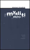 Mysliti dějiny