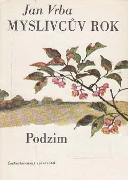 Myslivcův rok - Podzim