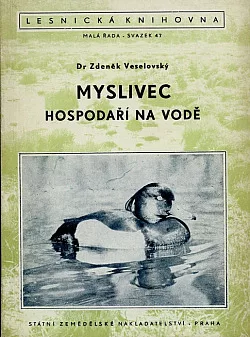 Myslivec hospodaří na vodě