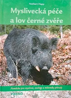 Myslivecká péče a lov černé zvěře