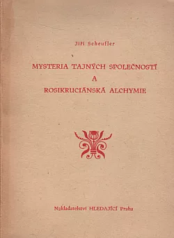 Mysteria tajných společností a rosikruciánská alchymie