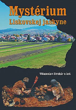 Mystérium Liskovskej jaskyne